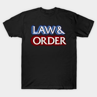 The Law And The Order T-Shirt